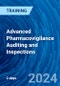 Advanced Pharmacovigilance Auditing and Inspections (October 2-3, 2024) - Product Thumbnail Image