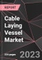 Cable Laying Vessel Market Report - Market Analysis, Size, Share, Growth, Outlook - Industry Trends and Forecast to 2028 - Product Thumbnail Image