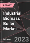 Industrial Biomass Boiler Market Report - Market Analysis, Size, Share, Growth, Outlook - Industry Trends and Forecast to 2028- Product Image