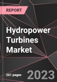 Hydropower Turbines Market Report - Market Analysis, Size, Share, Growth, Outlook - Industry Trends and Forecast to 2028- Product Image