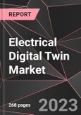 Electrical Digital Twin Market Report - Market Analysis, Size, Share, Growth, Outlook - Industry Trends and Forecast to 2028- Product Image