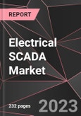 Electrical SCADA Market Report - Market Analysis, Size, Share, Growth, Outlook - Industry Trends and Forecast to 2028- Product Image