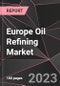 Europe Oil Refining Market Report - Market Analysis, Size, Share, Growth, Outlook - Industry Trends and Forecast to 2028 - Product Thumbnail Image