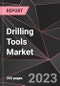 Drilling Tools Market Report - Market Analysis, Size, Share, Growth, Outlook - Industry Trends and Forecast to 2028 - Product Thumbnail Image