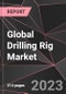 Global Drilling Rig Market Report - Market Analysis, Size, Share, Growth, Outlook - Industry Trends and Forecast to 2028 - Product Thumbnail Image