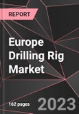 Europe Drilling Rig Market Report - Market Analysis, Size, Share, Growth, Outlook - Industry Trends and Forecast to 2028- Product Image