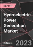 Hydroelectric Power Generation Market Report - Market Analysis, Size, Share, Growth, Outlook - Industry Trends and Forecast to 2028- Product Image