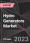 Hydro Generators Market Report - Market Analysis, Size, Share, Growth, Outlook - Industry Trends and Forecast to 2028 - Product Thumbnail Image