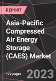 Asia-Pacific Compressed Air Energy Storage (CAES) Market Report - Market Analysis, Size, Share, Growth, Outlook - Industry Trends and Forecast to 2028- Product Image