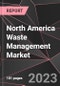 North America Waste Management Market Report - Market Analysis, Size, Share, Growth, Outlook - Industry Trends and Forecast to 2028 - Product Thumbnail Image