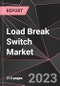 Load Break Switch Market - Growth, Trends, and Forecast (Outlook to 2028) - Product Thumbnail Image