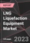 LNG Liquefaction Equipment Market Report - Market Analysis, Size, Share, Growth, Outlook - Industry Trends and Forecast to 2028 - Product Thumbnail Image