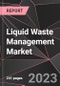 Liquid Waste Management Market Report - Market Analysis, Size, Share, Growth, Outlook - Industry Trends and Forecast to 2028 - Product Thumbnail Image