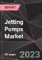 Jetting Pumps Market Report - Market Analysis, Size, Share, Growth, Outlook - Industry Trends and Forecast to 2028 - Product Thumbnail Image