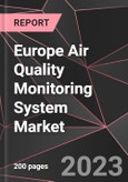 Europe Air Quality Monitoring System Market Report - Market Analysis, Size, Share, Growth, Outlook - Industry Trends and Forecast to 2028- Product Image