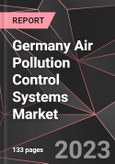 Germany Air Pollution Control Systems Market Report - Market Analysis, Size, Share, Growth, Outlook - Industry Trends and Forecast to 2028- Product Image