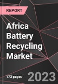 Africa Battery Recycling Market Report - Market Analysis, Size, Share, Growth, Outlook - Industry Trends and Forecast to 2028- Product Image