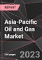 Asia-Pacific Oil and Gas Market Report - Market Analysis, Size, Share, Growth, Outlook - Industry Trends and Forecast to 2028 - Product Image