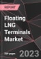 Floating LNG Terminals Market Report - Market Analysis, Size, Share, Growth, Outlook - Industry Trends and Forecast to 2028 - Product Thumbnail Image