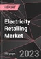 Electricity Retailing Market Report - Market Analysis, Size, Share, Growth, Outlook - Industry Trends and Forecast to 2028 - Product Thumbnail Image