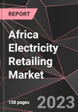 Africa Electricity Retailing Market Report - Market Analysis, Size, Share, Growth, Outlook - Industry Trends and Forecast to 2028- Product Image