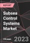 Subsea Control Systems Market Report - Market Analysis, Size, Share, Growth, Outlook - Industry Trends and Forecast to 2028 - Product Thumbnail Image