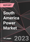 South America Power Market Report - Market Analysis, Size, Share, Growth, Outlook - Industry Trends and Forecast to 2028- Product Image