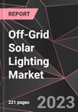 Off-Grid Solar Lighting Market Report - Market Analysis, Size, Share, Growth, Outlook - Industry Trends and Forecast to 2028- Product Image