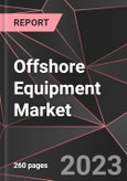 Offshore Equipment Market Report - Market Analysis, Size, Share, Growth, Outlook - Industry Trends and Forecast to 2028- Product Image