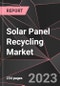 Solar Panel Recycling Market Report - Market Analysis, Size, Share, Growth, Outlook - Industry Trends and Forecast to 2028 - Product Thumbnail Image