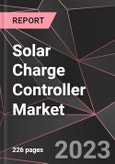 Solar Charge Controller Market Report - Market Analysis, Size, Share, Growth, Outlook - Industry Trends and Forecast to 2028- Product Image