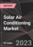 Solar Air Conditioning Market Report - Market Analysis, Size, Share, Growth, Outlook - Industry Trends and Forecast to 2028- Product Image