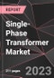 Single-Phase Transformer Market Report - Market Analysis, Size, Share, Growth, Outlook - Industry Trends and Forecast to 2028 - Product Thumbnail Image