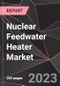 Nuclear Feedwater Heater Market Report - Market Analysis, Size, Share, Growth, Outlook - Industry Trends and Forecast to 2028 - Product Thumbnail Image