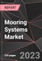 Mooring Systems Market Report - Market Analysis, Size, Share, Growth, Outlook - Industry Trends and Forecast to 2028 - Product Thumbnail Image