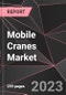 Mobile Cranes Market Report - Market Analysis, Size, Share, Growth, Outlook - Industry Trends and Forecast to 2028 - Product Thumbnail Image