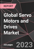 Global Servo Motors and Drives Market Report - Market Analysis, Size, Share, Growth, Outlook - Industry Trends and Forecast to 2028- Product Image