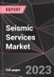 Seismic Services Market Report - Market Analysis, Size, Share, Growth, Outlook - Industry Trends and Forecast to 2028 - Product Thumbnail Image