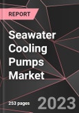 Seawater Cooling Pumps Market Report - Market Analysis, Size, Share, Growth, Outlook - Industry Trends and Forecast to 2028- Product Image