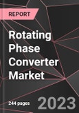 Rotating Phase Converter Market Report - Market Analysis, Size, Share, Growth, Outlook - Industry Trends and Forecast to 2028- Product Image