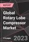 Global Rotary Lobe Compressor Market Report - Market Analysis, Size, Share, Growth, Outlook - Industry Trends and Forecast to 2028 - Product Thumbnail Image