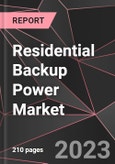 Residential Backup Power Market Report - Market Analysis, Size, Share, Growth, Outlook - Industry Trends and Forecast to 2028- Product Image