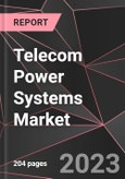 Telecom Power Systems Market Report - Market Analysis, Size, Share, Growth, Outlook - Industry Trends and Forecast to 2028- Product Image