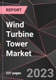 Wind Turbine Tower Market Report - Market Analysis, Size, Share, Growth, Outlook - Industry Trends and Forecast to 2028- Product Image