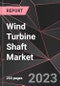 Wind Turbine Shaft Market Report - Market Analysis, Size, Share, Growth, Outlook - Industry Trends and Forecast to 2028 - Product Thumbnail Image