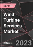 Wind Turbine Services Market Report - Market Analysis, Size, Share, Growth, Outlook - Industry Trends and Forecast to 2028- Product Image