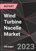 Wind Turbine Nacelle Market Report - Market Analysis, Size, Share, Growth, Outlook - Industry Trends and Forecast to 2028- Product Image