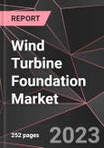 Wind Turbine Foundation Market Report - Market Analysis, Size, Share, Growth, Outlook - Industry Trends and Forecast to 2028- Product Image