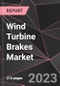 Wind Turbine Brakes Market Report - Market Analysis, Size, Share, Growth, Outlook - Industry Trends and Forecast to 2028 - Product Thumbnail Image