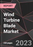 Wind Turbine Blade Market Report - Market Analysis, Size, Share, Growth, Outlook - Industry Trends and Forecast to 2028- Product Image